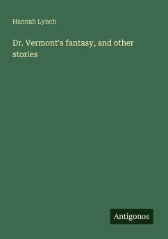 Cover Dr. Vermont's fantasy, and other stories