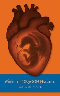 When the Dragon Hatched - McDaniel, Kayla