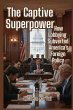The Captive Superpower - Bild 1