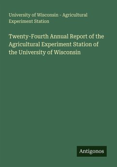 Cover Twenty-Fourth Annual Report of the Agricultural Experiment Station of the University of Wisconsin