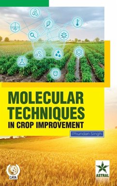 Molecular Techniques in Crop Improvement Molecular Techniques in Crop Improvement