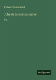 John de Lancaster: a novel