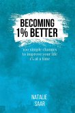 Becoming 1% Better Becoming 1% Better