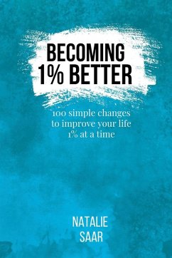 Becoming 1% Better - Saar, Natalie Becoming 1% Better - Saar, Natalie