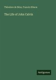 The Life of John Calvin