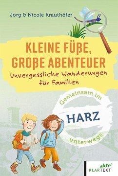 Kleine Füße, große Abenteuer Harz - Krauthöfer, Jörg; Krauthöfer, Nicole
