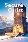 Secure in Christ Secure in Christ