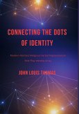 Connecting the Dots of Identity Connecting the Dots of Identity