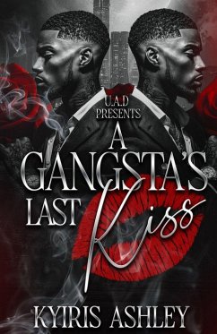 A Gangsta's Last Kiss - Ashley, Kyiris