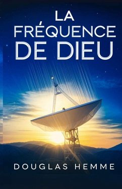 La Fréquence De Dieu - Hemme, Douglas
