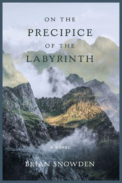 On the Precipice of the Labyrinth - Snowden, Brian