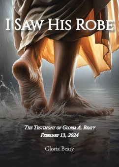 I Saw His Robe - Beaty, Gloria