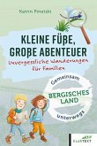 Kleine Füße, große Abenteuer Bergisches Land Kleine Füße, große Abenteuer Bergisches Land