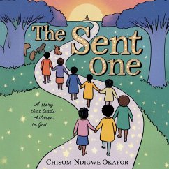 The Sent One - Okafor, Chisom Ndigwe