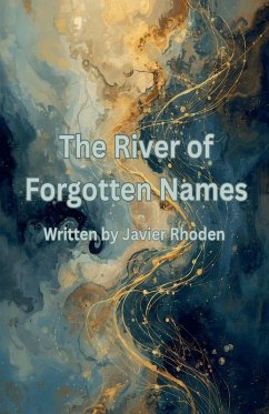 The River of Forgotten Names - Rhoden, Javier