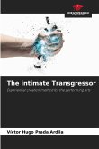 The intimate Transgressor The intimate Transgressor