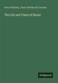 The Life and Times of Rienzi The Life and Times of Rienzi