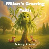 Willow's Growing Faith Willow's Growing Faith