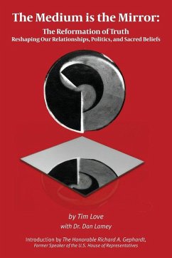 The Medium is the Mirror - Love, Tim