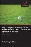 Wykorzystanie odpadów owocowych i li¿ci drzew w ¿ywieniu owiec