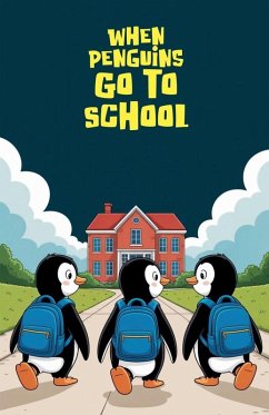 Cover When Penguins Go to School