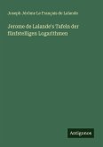 Jerome de Lalande's Tafeln der fünfstelligen Logarithmen