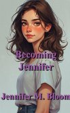 Becoming Jennifer