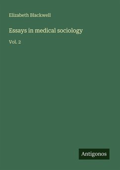 Essays in medical sociology - Blackwell, Elizabeth