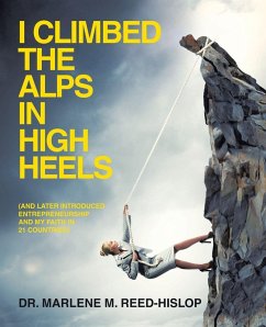 I CLIMBED THE ALPS IN HIGH HEELS I CLIMBED THE ALPS IN HIGH HEELS