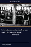 Le troisième mandat a dévoilé la vraie nature du régime burundais Le troisième mandat a dévoilé la vraie nature du régime burundais