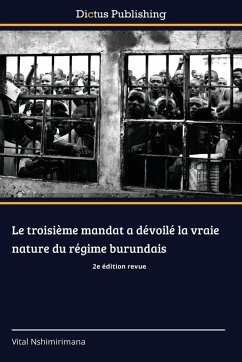 Cover Le troisième mandat a dévoilé la vraie nature du régime burundais