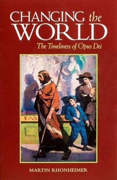 Changing the World - Rhonheimer, Martin