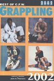 Best of CFW Grappling 2002 Best of CFW Grappling 2002