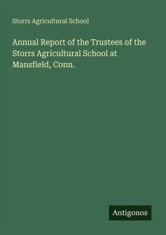 Cover Annual Report of the Trustees of the Storrs Agricultural School at Mansfield, Conn.