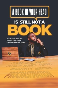 Cover A Book in Your Head is Still Not A Book