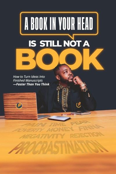 A Book in Your Head is Still Not A Book A Book in Your Head is Still Not A Book