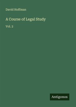 A Course of Legal Study - Hoffman, David