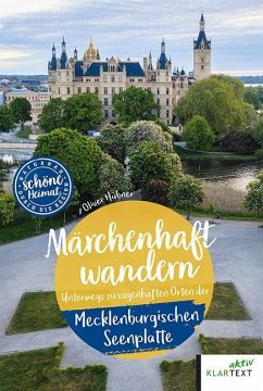 Märchenhaft wandern Mecklenburgische Seenplatte - Hübner, Oliver
