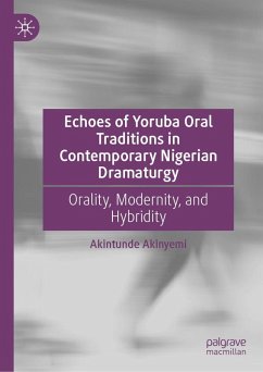 Cover Echoes of Yoruba Oral Traditions in Contemporary Nigerian Dramaturgy