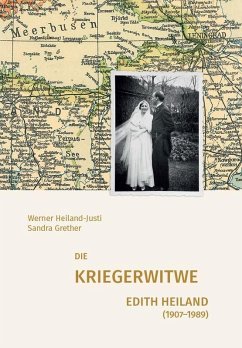 Cover Die Kriegerwitwe Edith Heiland (1907-1989)