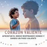 Corazón Valiente Corazón Valiente