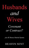 Husbands and Wives Covenant or Contract?