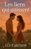 Les liens qui unissent