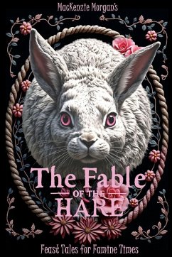 The Fable of the Hare - Morgan, MacKenzie