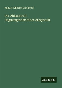Cover Der Ablassstreit: Dogmengeschichtlich dargestellt