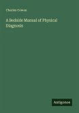 A Bedside Manual of Physical Diagnosis