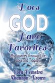 Does God Have Favorites Does God Have Favorites