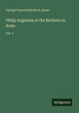 Philip Augustus or the Brothers in Arms