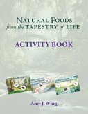 Natural Foods from Tapestry of Life ACTIVITY BOOK Natural Foods from Tapestry of Life ACTIVITY BOOK