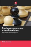 Racismo: um estudo psicolinguístico Racismo: um estudo psicolinguístico
